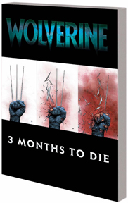Wolverine: Three Months to Die: Book 2 TP - Used