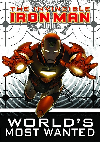 The Invincible Iron Man: Volume 2: Worlds Most Wanted Book 1 TP