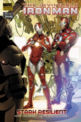 The Invincible Iron Man: Volume 6: Stark Resilient Book 2 TP