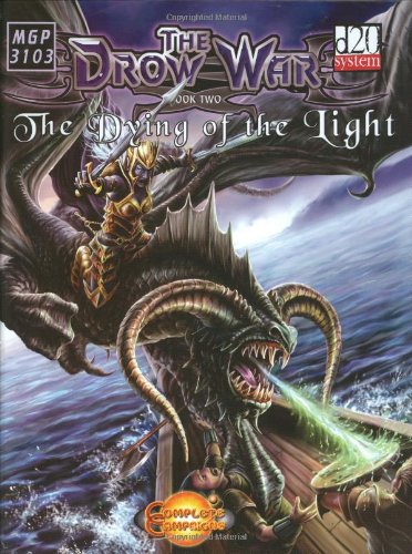 The Drow War: Book Two: The Dying of the Light - Used