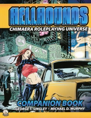 Hellhounds: Chimaera Roleplaying Universe: Companion Book - Used