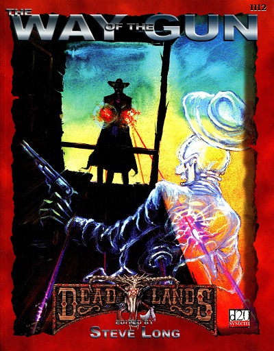 Deadlands d20: The Way of the Gun - Used