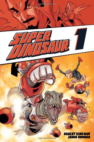 Super Dinosaur: Volume 1 TP