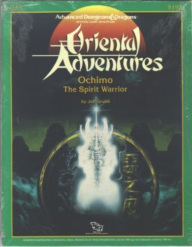 Dungeons and Dragons 1st ed: Oriental Adventures: Ochimo The Spirit Warrior - Used
