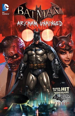 Batman: Arkham Unhinged: Volume 1 TP