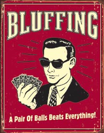 Bluffing: A Pair of Balls Beats Everything Tin Sign
