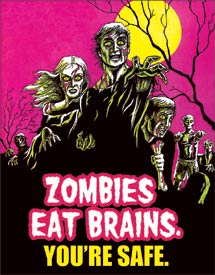 Zombies Eat Brains. You are Save Tin Sign