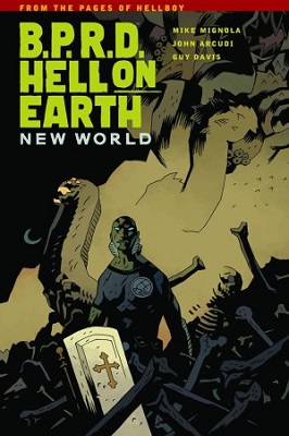 BPRD: Hell on Earth: Volume 1: New World TP - Used
