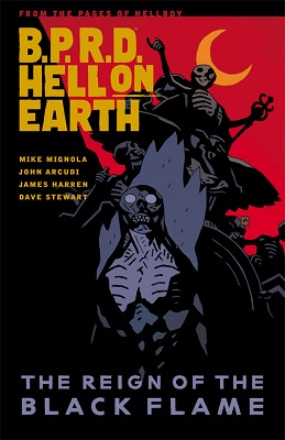 BPRD: Hell On Earth: Volume 9: Reign of The Black Flame TP