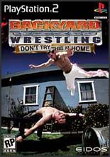 Backyard Wrestling : Dont Try This at Home - PS2