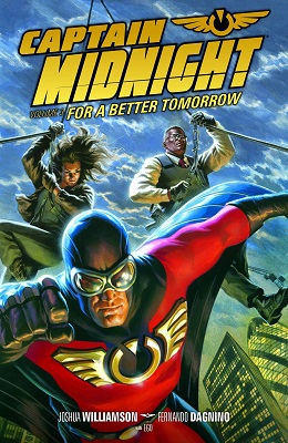 Captain Midnight: Volume 3: For a Better Tomorrow