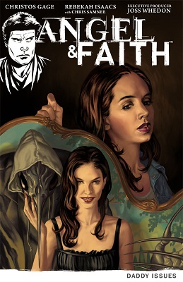 Angel and Faith: Volume 2: Daddy Issues TP