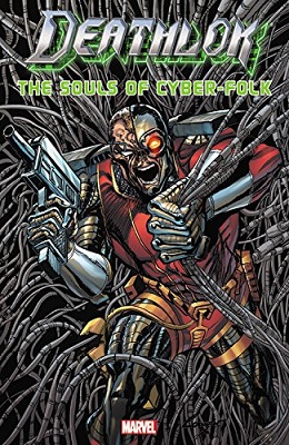 Deathlok: Souls of Cyber Folk TP