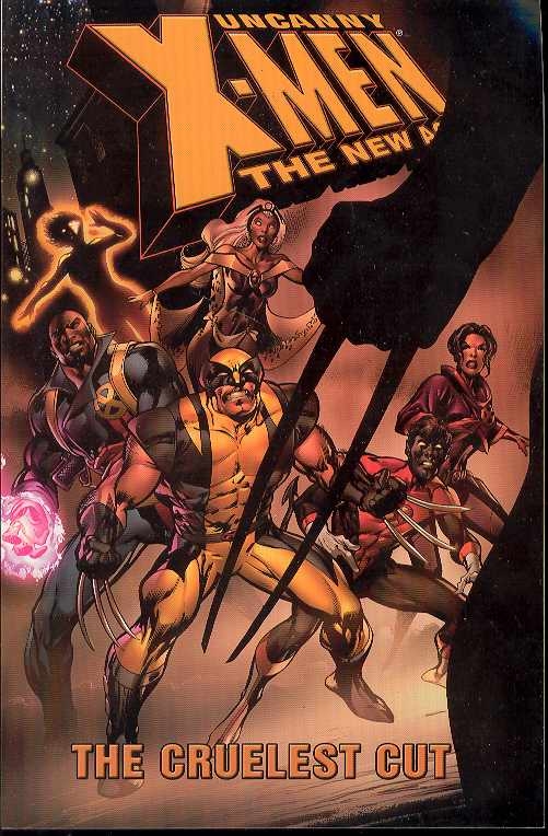 Uncanny X-Men: the New Age: the Cruelest Cut TP - Used