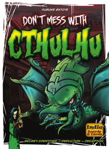Dont Mess With Cthulhu Card Game