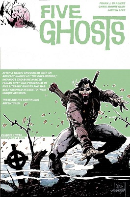 Five Ghosts: Volume 3: Monsters and Men TP