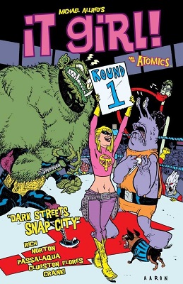 It Girl and the Atomics: Volume 1: Dark Streets Snap City TP