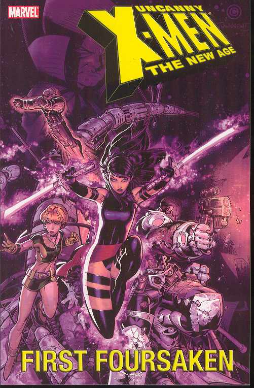 Uncanny X-Men: the New Age: Volume 5: First Foursaken TP - Used