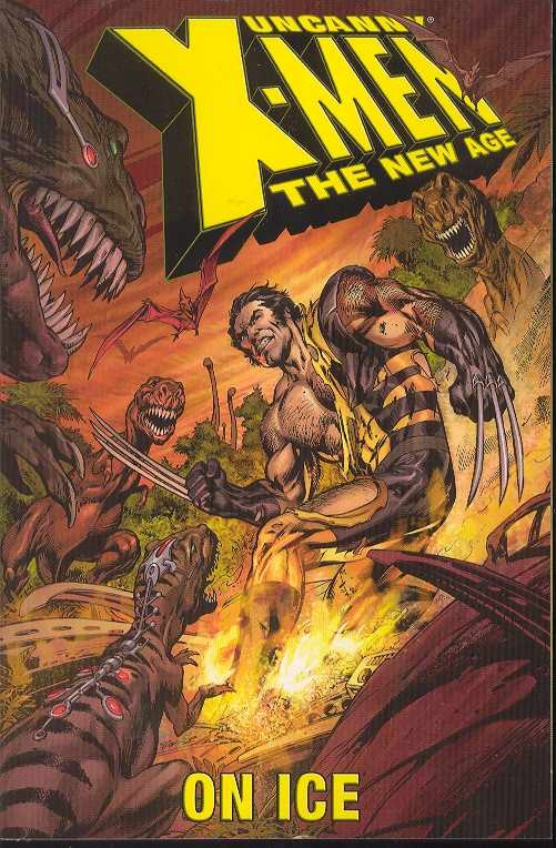 Uncanny X-Men: the New Age: Volume 3: On Ice TP - Used