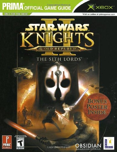 Star Wars: Knights of the Old Republic II: The Sith Lords: Primas Official Game Guide - Strategy Guide