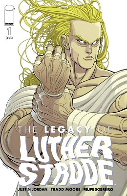 The Legacy of Luther Strode (2015) no. 1 - Used