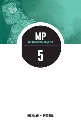 Manhattan Projects: Volume 5 TP