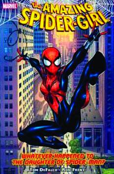 The Amazing Spider-Girl: Volume 1: Whatever Happened to the Daughter of Spider-Man TP - Used