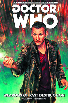 Doctor Who: The Ninth Doctor: Volume 1: Weapons of Past Destruction HC