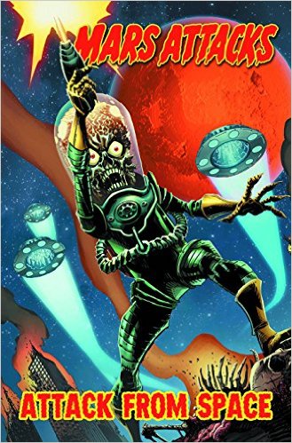 Mars Attacks: Volume 1: Attack From Space TP