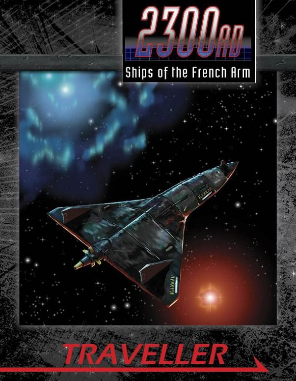 Traveller: 2300AD: Ships of the French Arm