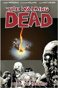 The Walking Dead: Volume 9: Here We Remain - Used