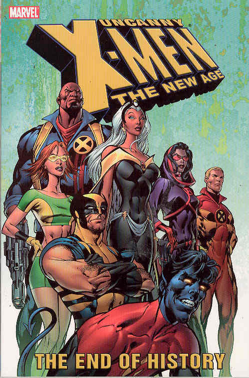 Uncanny X-Men: the New Age: the End of History TP - Used