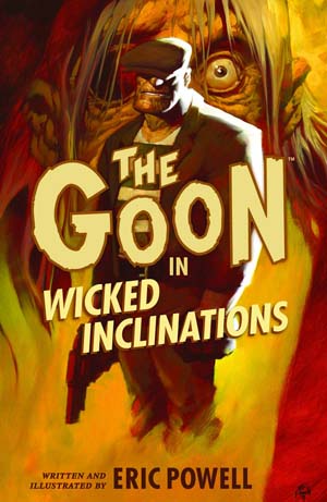 The Goon: Volume 5: Wicked Inclinations 2nd Ed TP