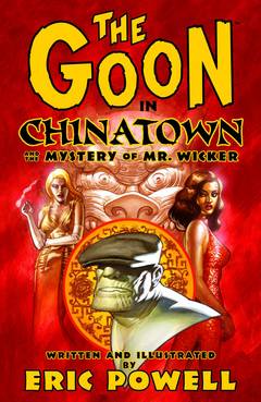 The Goon: Volume 6: Chinatown and Mystery Mr Wicker TP