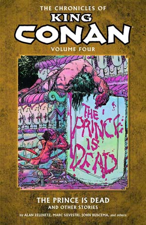 The Chronicles of King Conan: Volume 4: the Prince is Dead TP