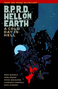 BPRD: Hell on Earth: Volume 7: a Cold Day in Hell TP