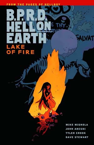 BPRD: Hell on Earth: Volume 8: Lake of Fire TP