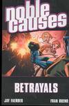 Noble Causes: Volume 5: Betrayals TP
