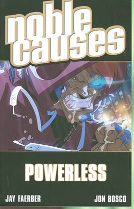 Noble Causes: Volume 7: Powerless TP