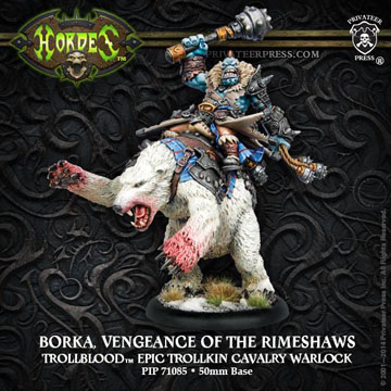 Hordes: Trollbloods: Borka, Vengeance of the Rimeshaws: 71085