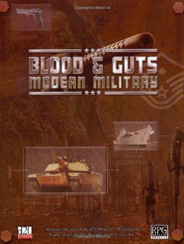 Blood and Guts: Modern Military d20 - Used