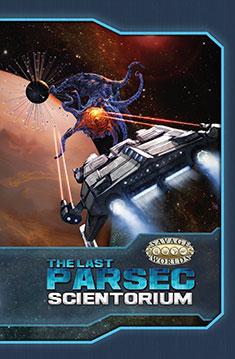 Savage Worlds: the Last Parsec: Scientorium Limited Edition