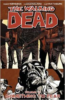 The Walking Dead: Volume 17: Something to Fear - Used