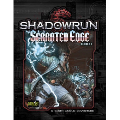 Shadowrun 5th ed: Denver: Serrated Edge
