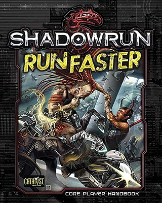 Shadowrun 5th ed: Run Faster