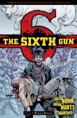 The Sixth Gun: Volume 5 TP (MR) - Used