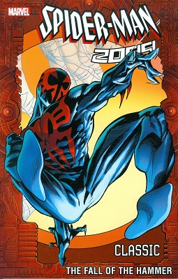Spider-man 2099 Classic: Volume 3: Fall of the Hammer TP