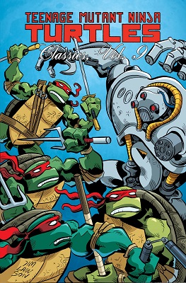 Teenage Mutant Ninja Turtles: Classics: Volume 9 TP