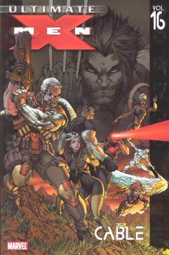 Ultimate X-Men: Volume 16: Cable TP - Used