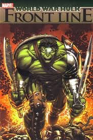 Hulk: World War Hulk: Front Line TP - Used